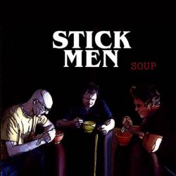 Stick Men : Soup